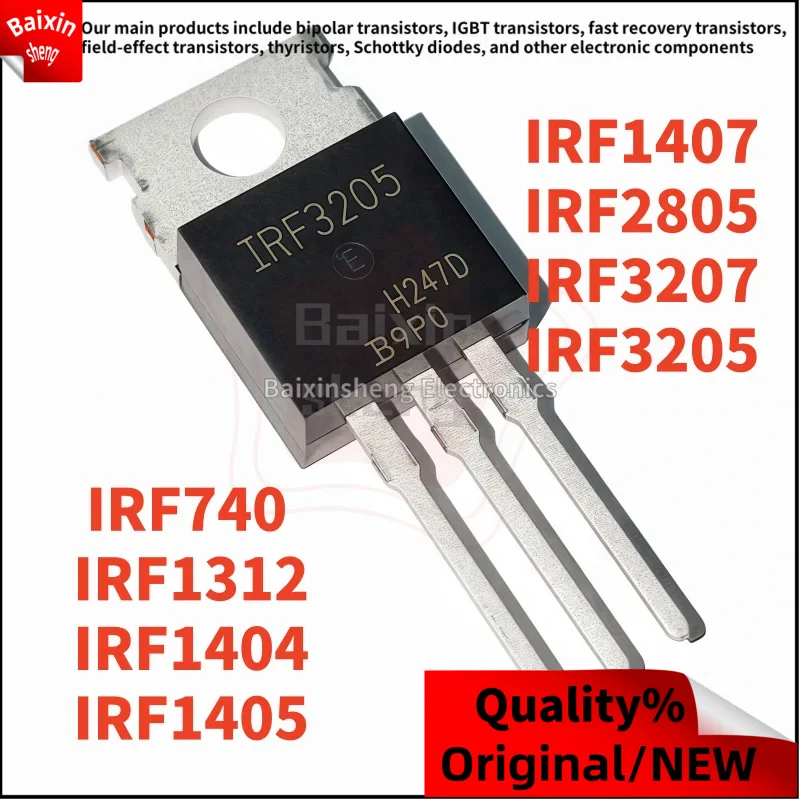 

10PCS NEW high-quality IRF3205 IRF740 IRF1312 IRF1404 IRF1405 IRF1407 IRF2805 IRF3207 PBF TO-220 N-channel MOSFET