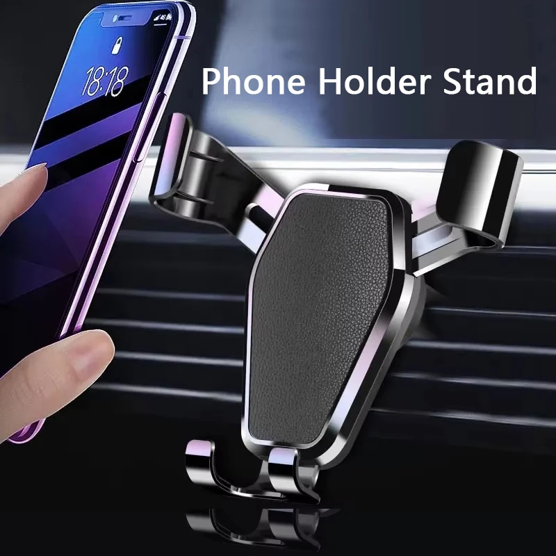 

Многофункциональный гравитационный автомобильный держатель для телефона, зажимы для вентиляционного отверстия, крепление для мобильной подставки, GPS-держатель для iPhone, Huawei, Samsung, держатель для телефона