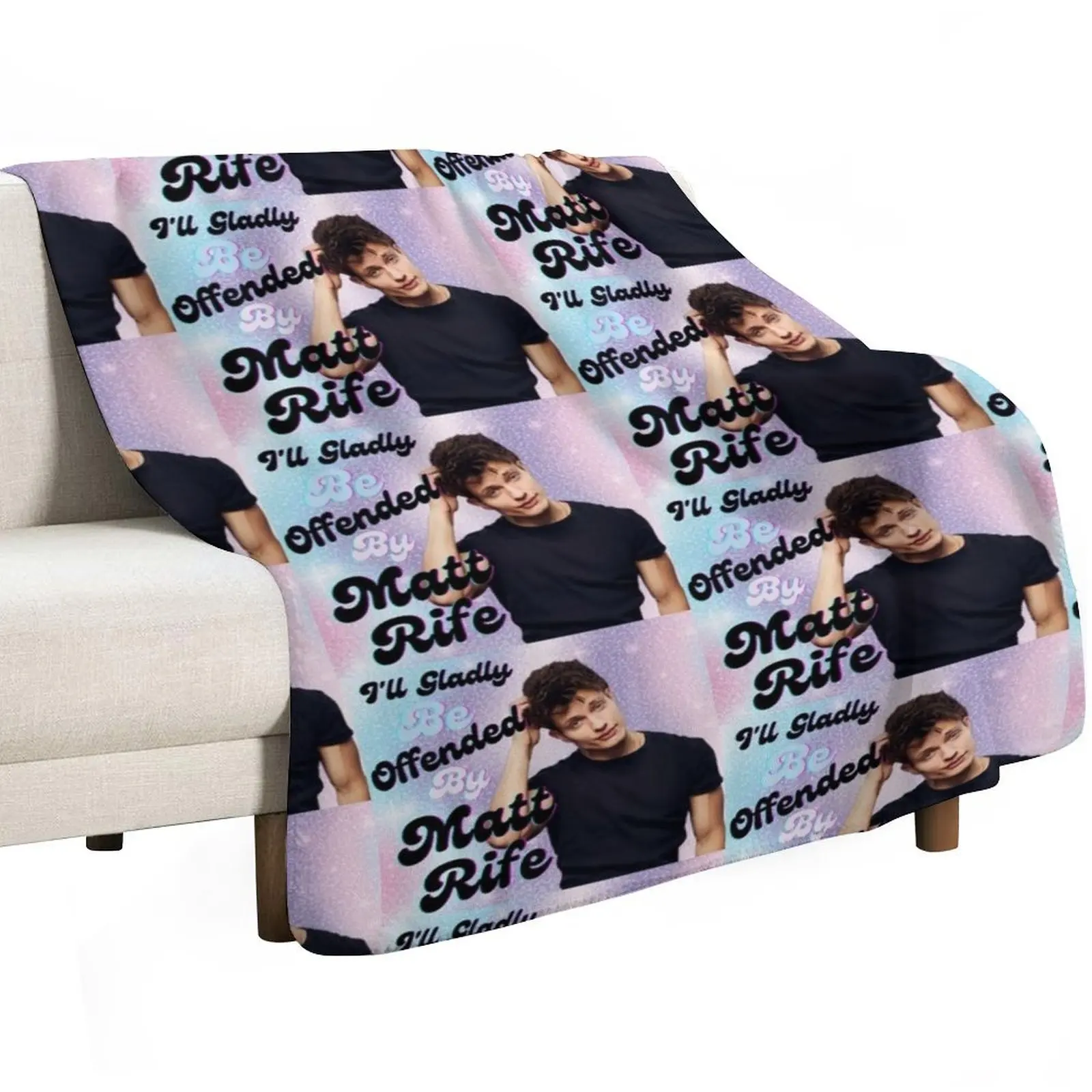 I will gladly be offended by Matt rife Matt Rife funny Throw Blanket decorative Custom Blankets For Baby Sofa Throw Blankets