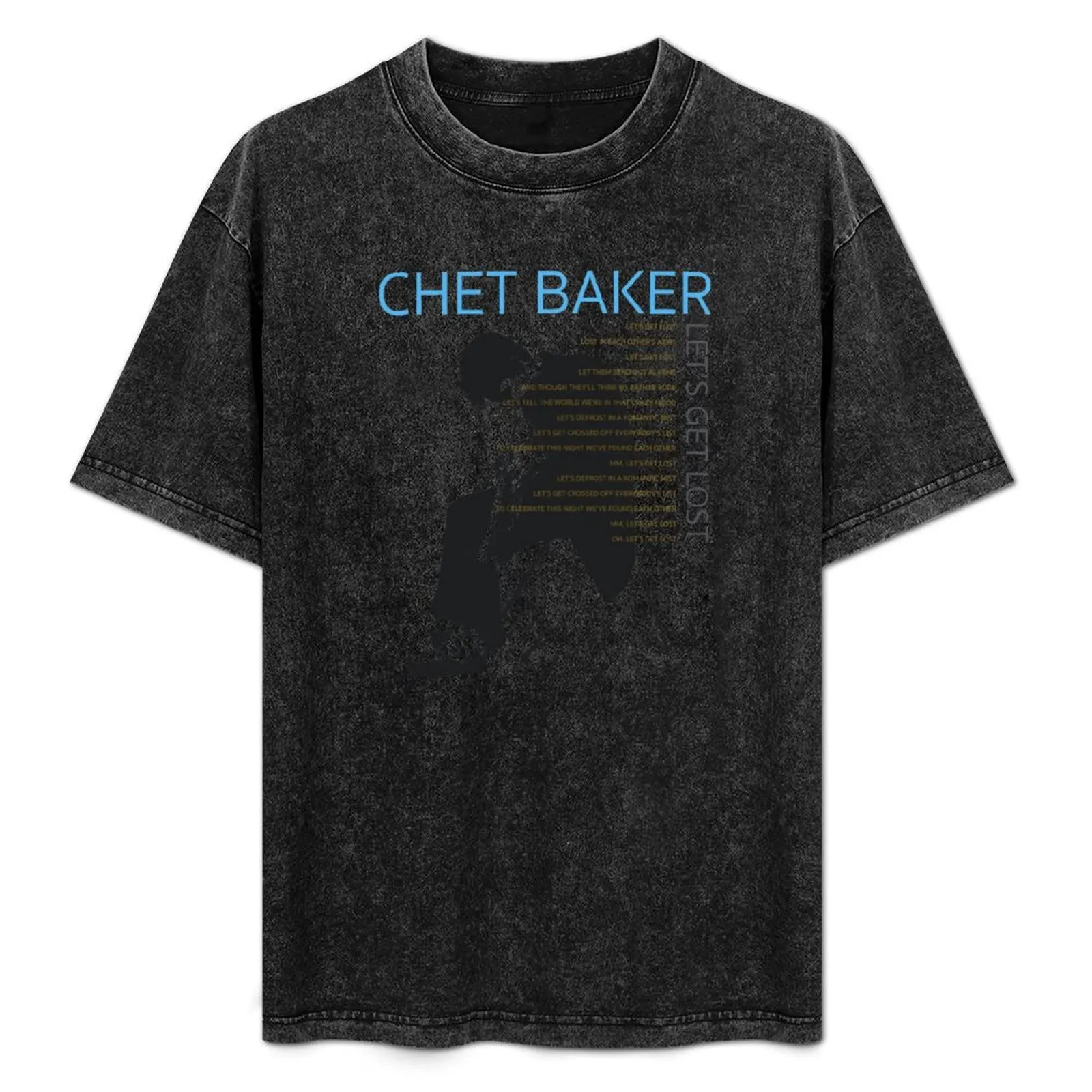 CHET / lets get lost T-Shirt Comfort Stretch Tee Shirt