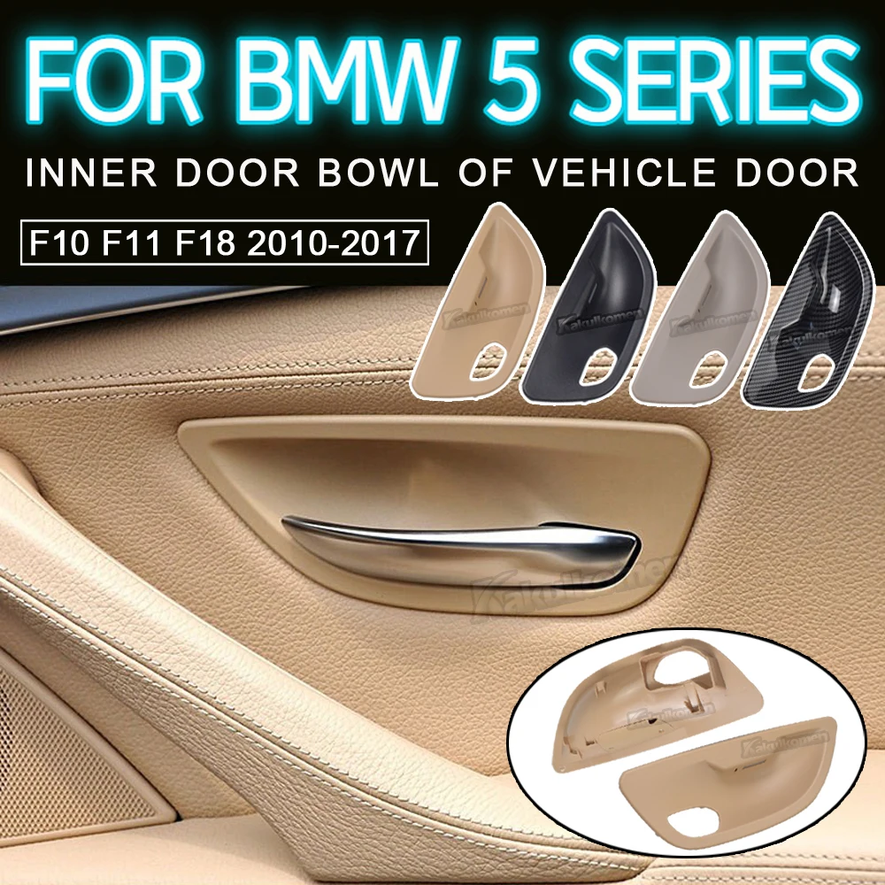 Auto Interior Parts Car Inner Interior Door Handle Bowl Cup Cavity Cover Trim Fit for BMW 5 Series F10 F11 F18 2010-2017 LHD RHD