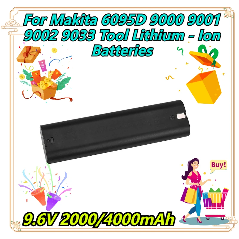 

9.6V 2000/4000mAh For Makita 6095D 9000 9001 9002 9033 Tool Lithium - Ion Batteries