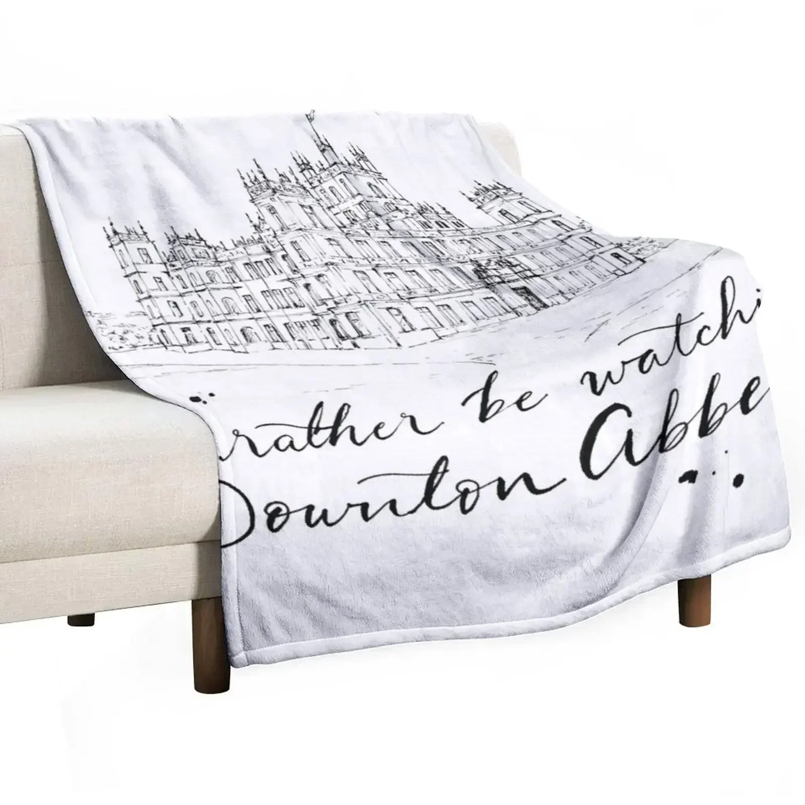 I'd rather be watching Downton Abbey - Caverly Smith Throw Blanket Cute For Sofa Thin manga Vintage Blankets