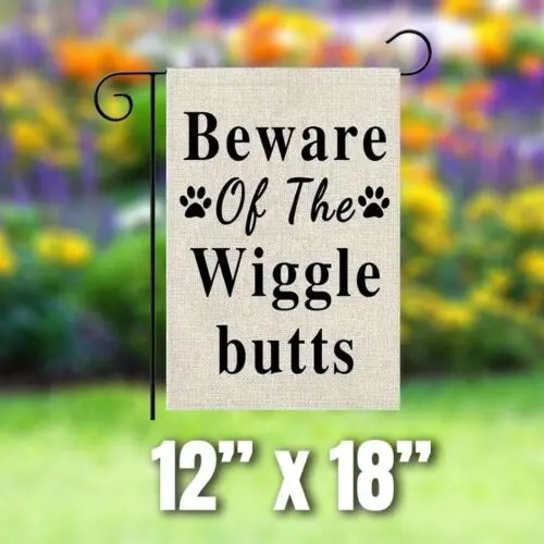 Beware Of The Wiggle Butts 12