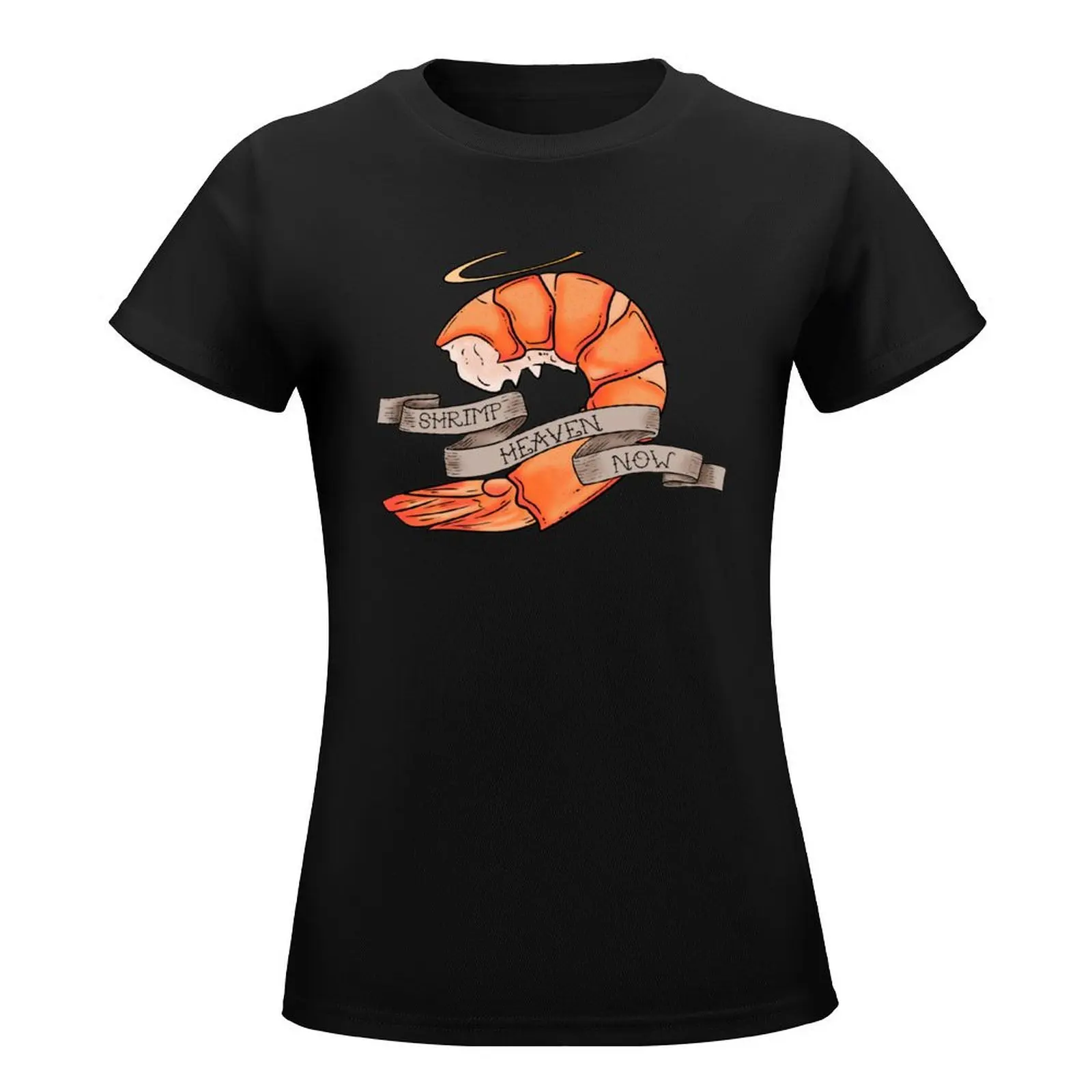 Shrimp Heaven Now! T-Shirt hippie clothes summer top Short sleeve tee summer clothes for Women