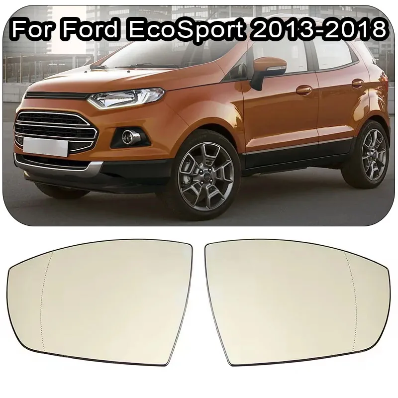 

For Ford EcoSport 2013-2018 Rearview Mirror Heating Glass Car Heated Wide Angle Mirror Glass