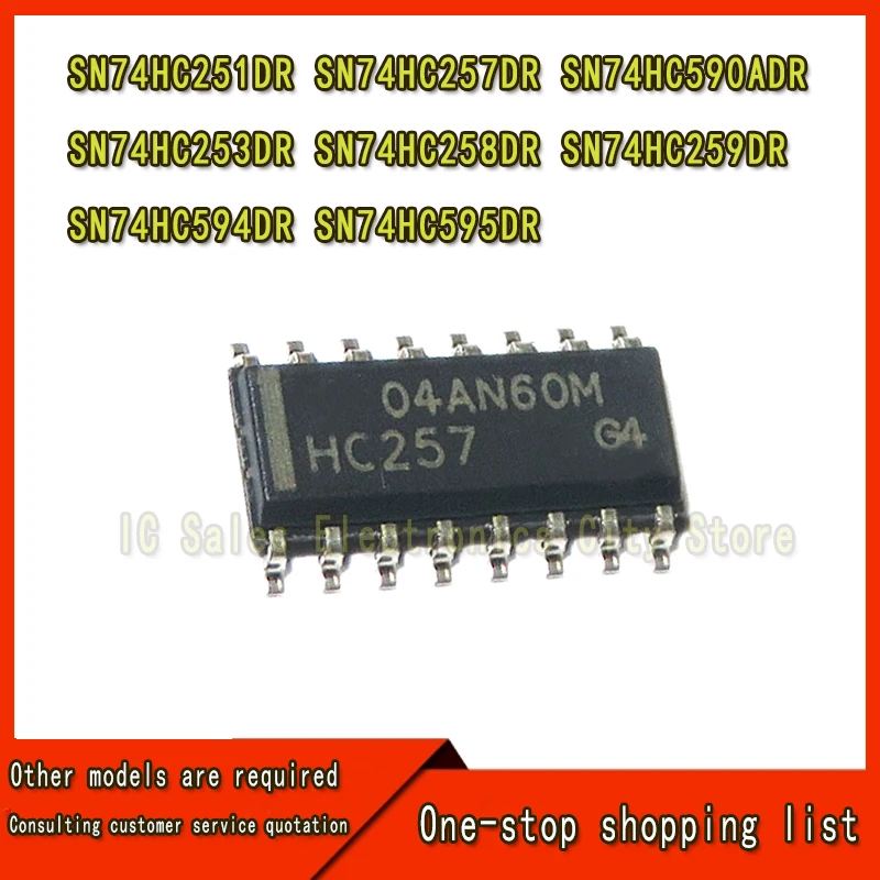 10Pcs SN74HC251DR SN74HC257DR SN74HC590ADR SN74HC253DR SN74HC258DR SN74HC259DR SN74HC594DR SN74HC595DR Ic