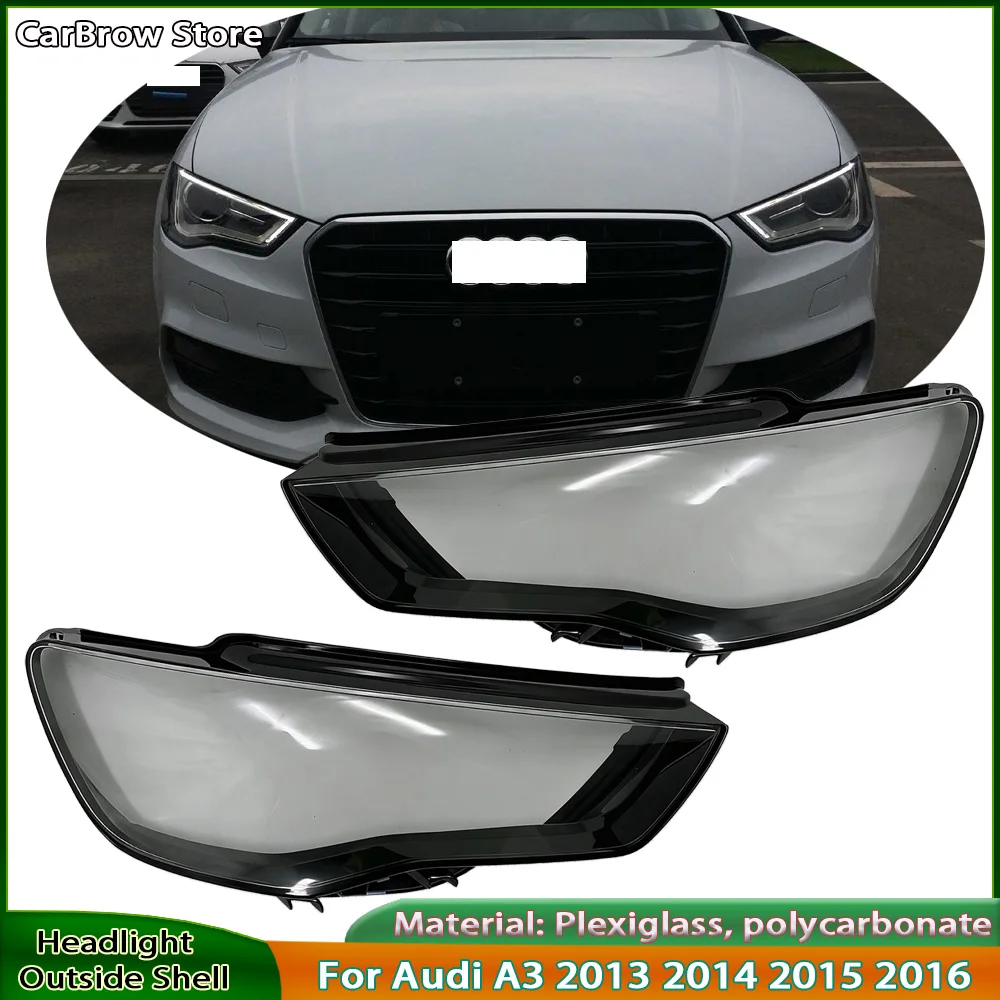 

Headlamp Transparent Cover For Audi A3 2013 2014 2015 2016 Headlight Shell Lens Replace The Original Lampshade Plexigla