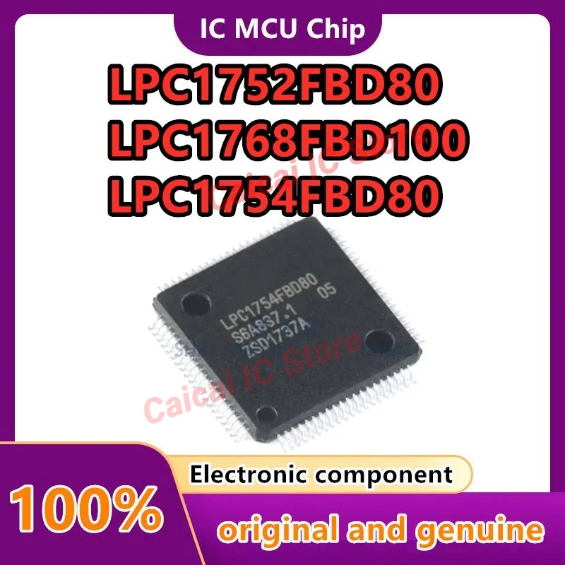 LPC1752FBD80 LPC1754FBD80 LPC1756FBD80 LPC1758FBD80 LPC1766FBD100 LPC1768FBD100 LPC1778FBD144 100%  Brand  New Original IC MCU