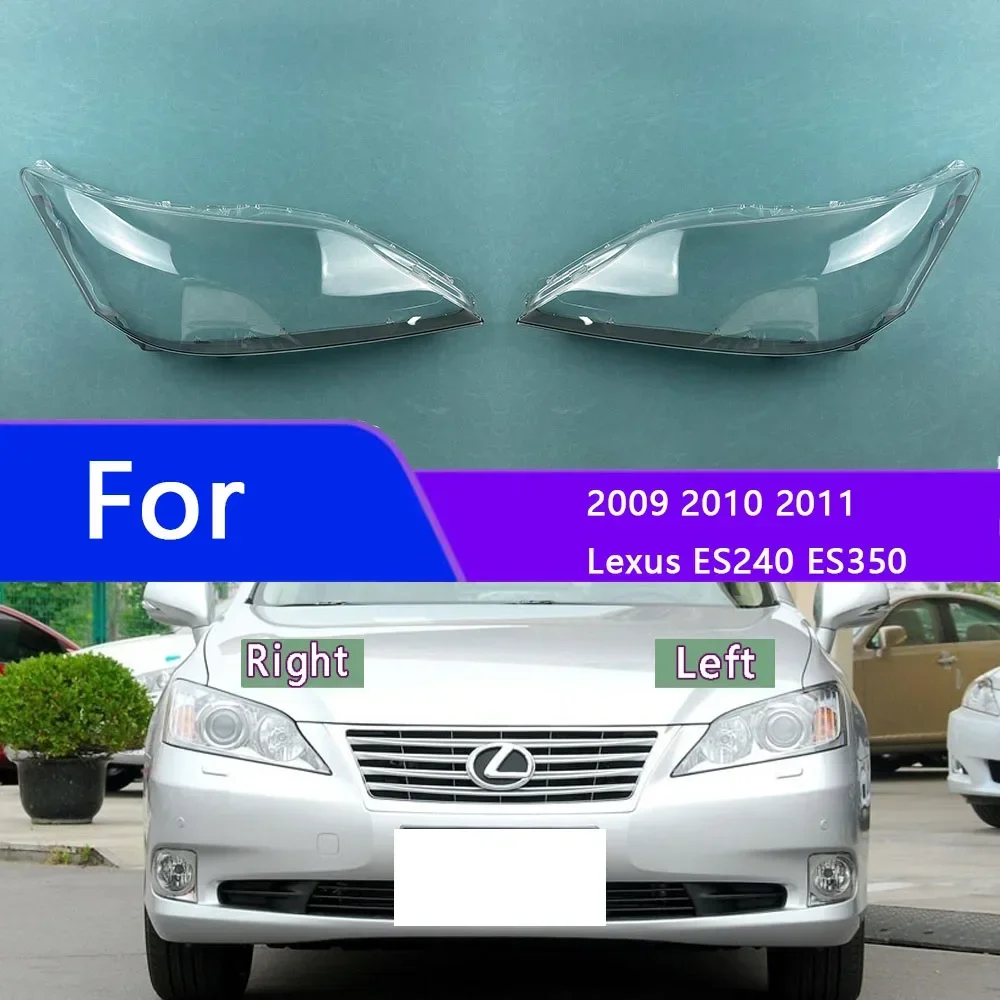 

For Lexus ES240 ES350 2009 2010 2011 Car Accessories Headlamp Transparent Lampshade Lamp Shell Headlight Lens Cover Plexiglass