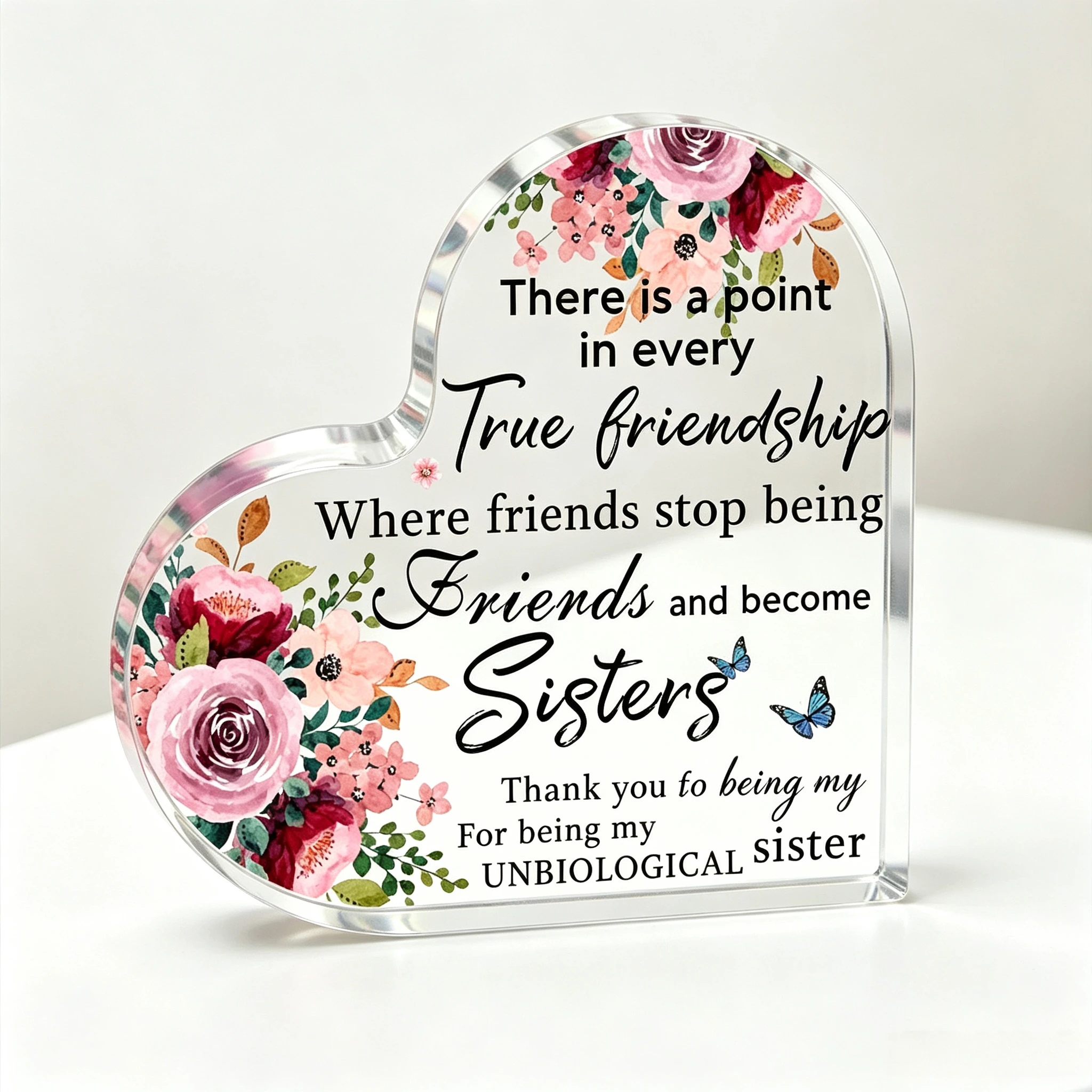 True Friendship Become Sisters Heart Acrylic Stand, Floral Best Friend Sentimental Table Ornament