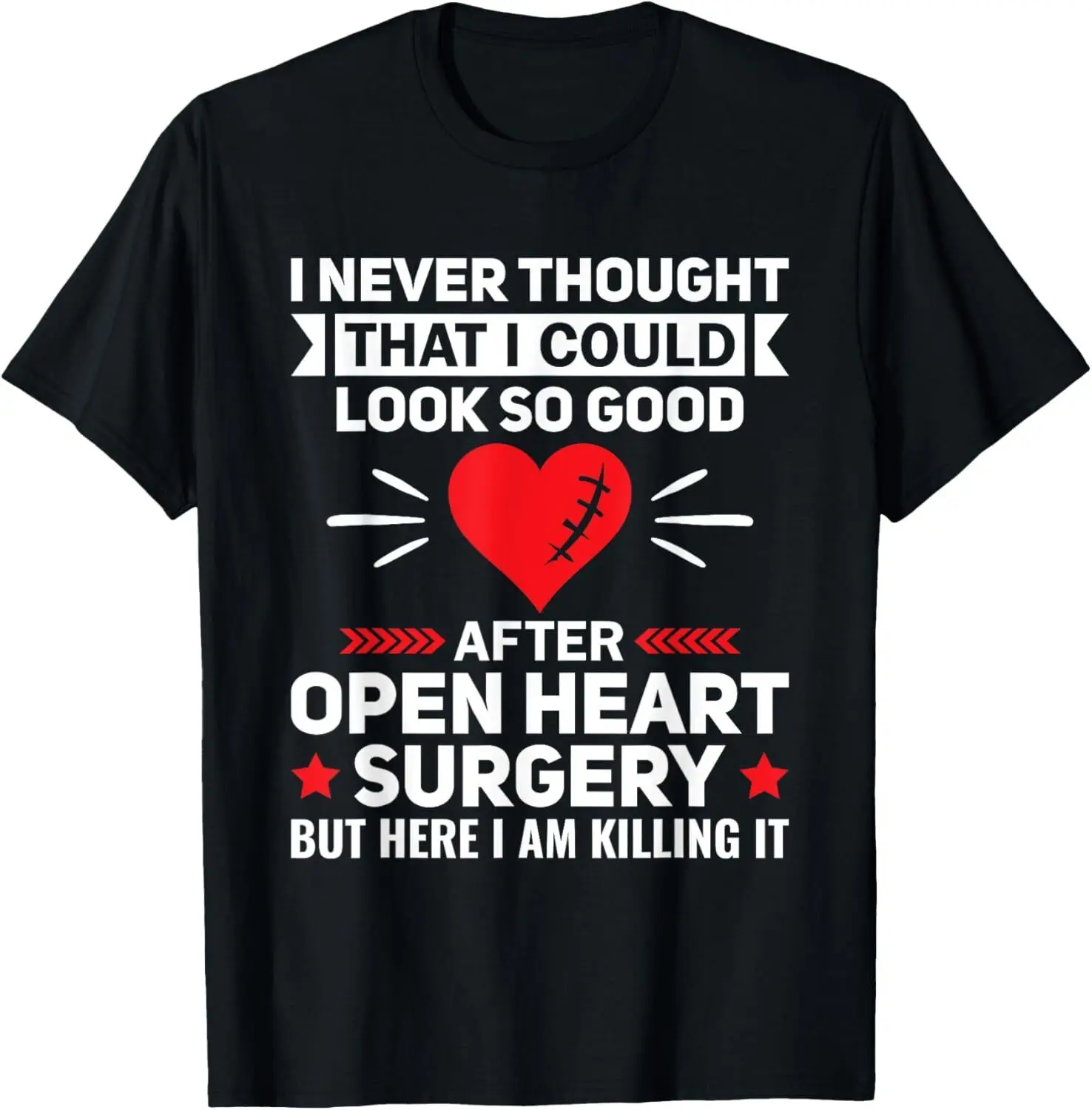 Look So Good after Open Heart Surgery - Bypass Heart Defect T-Shirt Hoodie