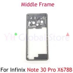 Middle Frame For Infinix Note 30 Pro X678B X678 Middle Frame Housing Bezel Repair Parts