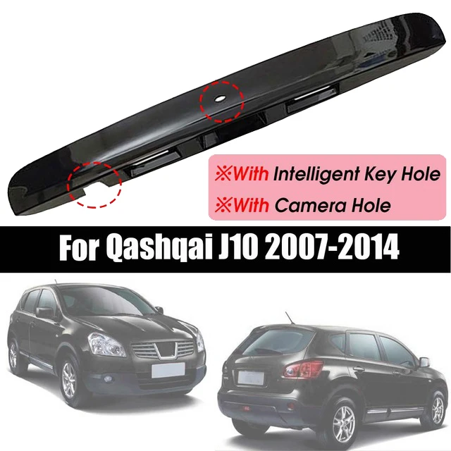 Painted Black Rear Tailgate Boot Lid Handle Cover for Nissan Qashqai J10 2007-2014(with I-Key&Camera Hole)TYpe