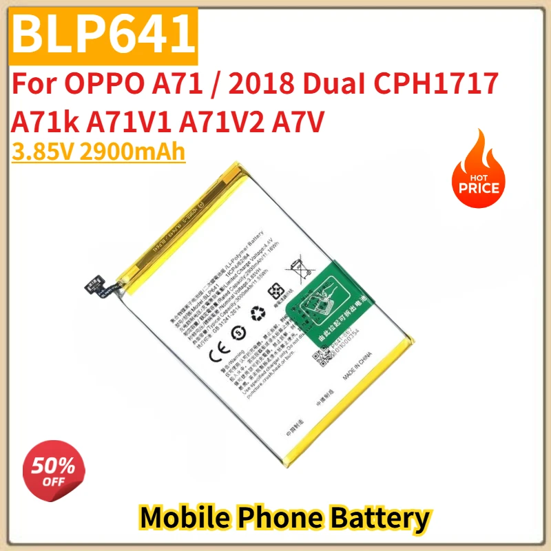 

High Quality BLP641 Phone Battery 3.85V 2900mAh For OPPO A71 / 2018 Dual CPH1717 A71k A71V1 A71V2 A7V New Replacement Battery