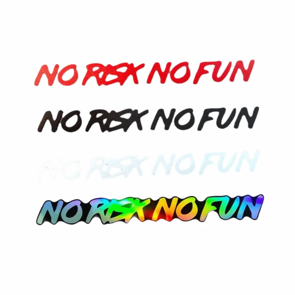 Removable No Risk No Fun Car Sticker Waterproof Weatherproof Motorcycle Stickers Decals Self-adhesive Durable