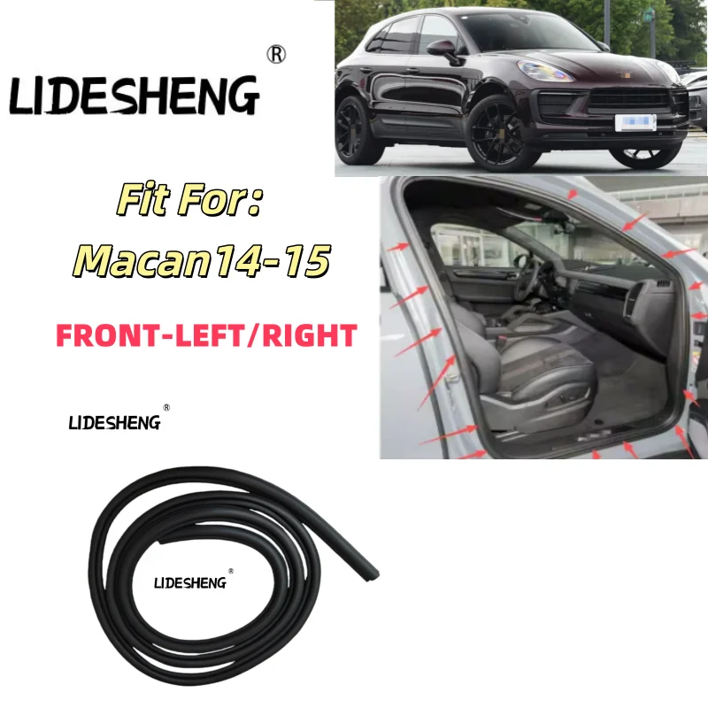 

95B831721A 95B831722A 95B831723A Front LEFT OR RIGHT DOOR INNE SEAL STRIP FOR Macan 14-25