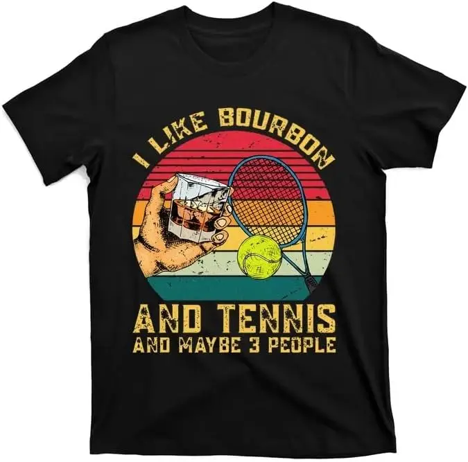 Retro Vintage I Like Bourbon and Tennis and Maybe 3 People T-Shirt Black