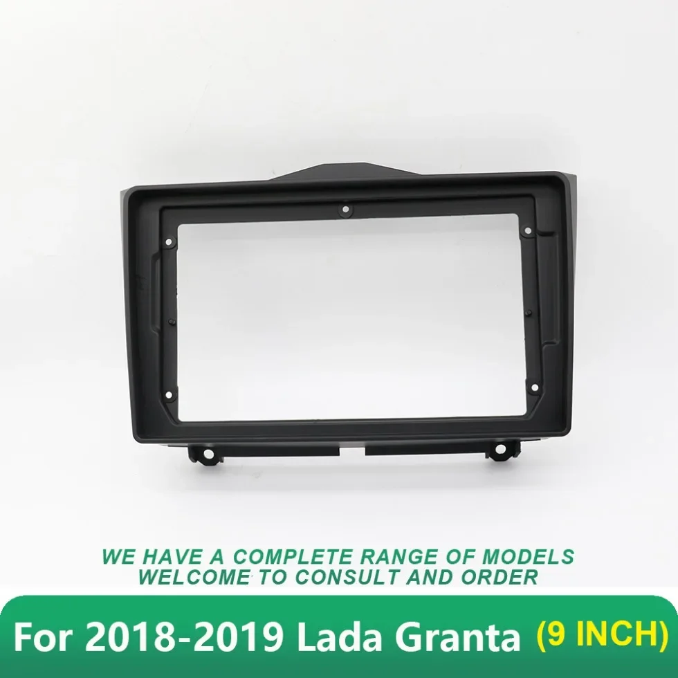 Car Audio Fascia Frame 9' DVD Fitting Adaptor Dash Trim Kits  Panel 2 Din Android 9 Inch for 2018-2019 Lada Granta