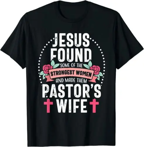  Pastor Wife Proud Jesus Christian Appreciation Great T-Shirt S-3XL