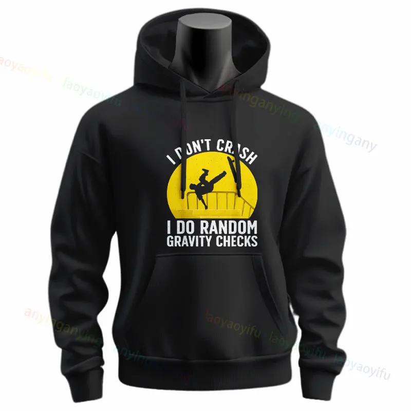 Funny I Don't Crash I Do Random Gravity Checks Skateboarder Skate Board Hoodies Casual Long Sleeve Graphic Design Sportswear