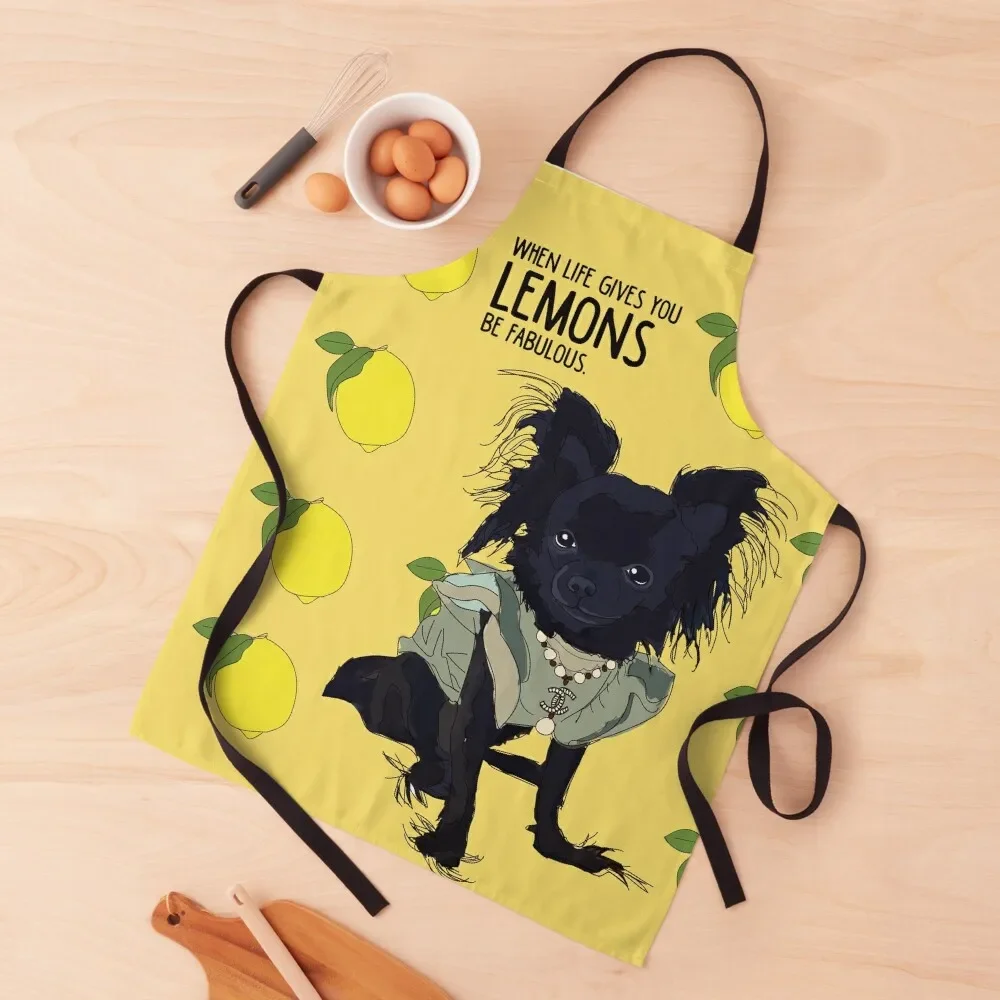 Chihuahua dog - when life gives you lemons, be fabulous. Apron Kitchen Items For Girl Apron