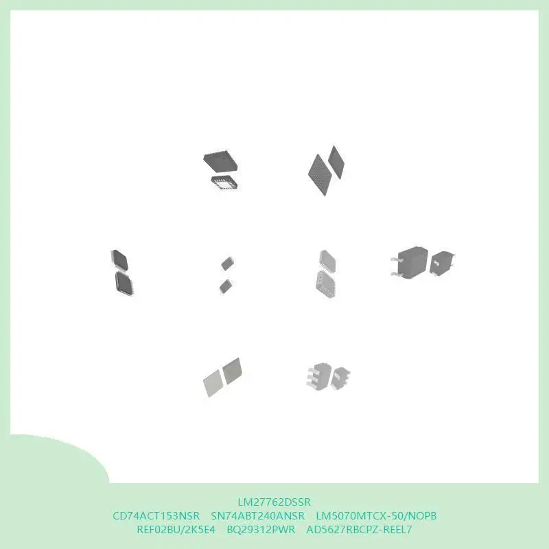 

LM27762DSSR CD74ACT153NSR SN74ABT240ANSR LM5070MTCX-50/NOPB REF02BU/2K5E4 BQ29312PWR AD5627RBCPZ-REEL7