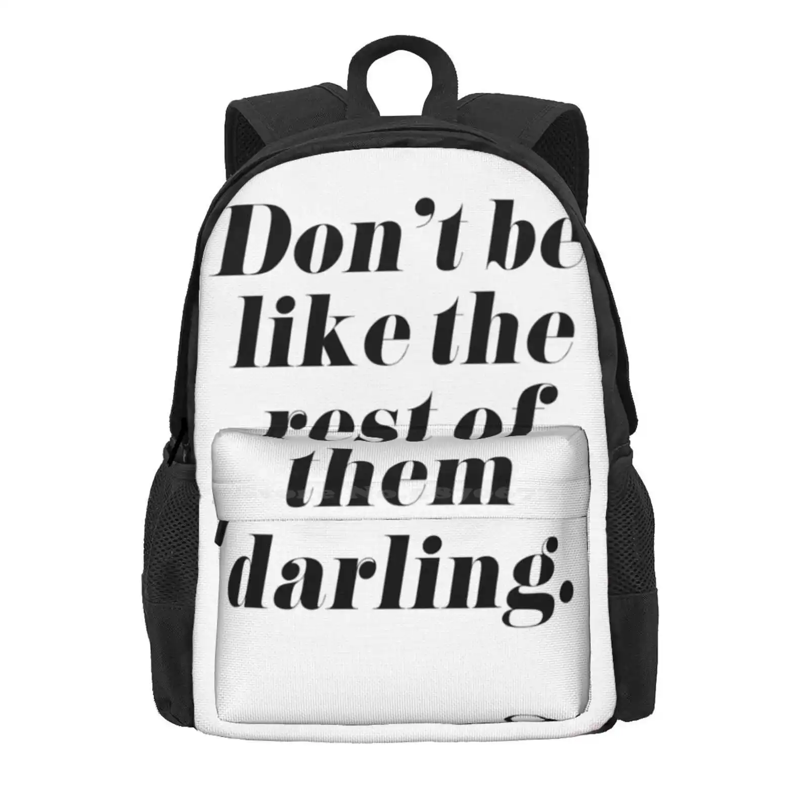 Don'T Be Like The Rest Of Them Darling Hot Sale Schoolbag Backpack Fashion Bags Fashion Quote Chic Glamour Coco Dont Be Like