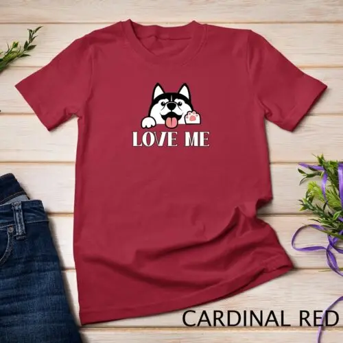 Siberian Husky Love Me Cute Puppy Dog Lover Gift Apparel T-Shirt Unisex T-shirt