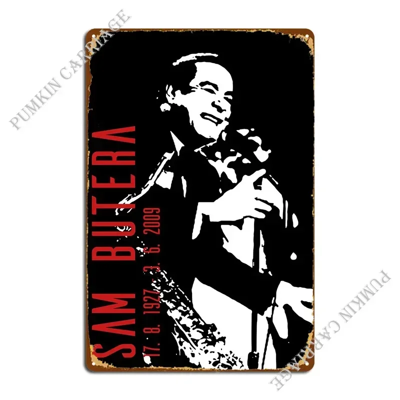 Sam Butera Metal Sign Decoration Cinema Wall Custom Club Tin Sign Poster