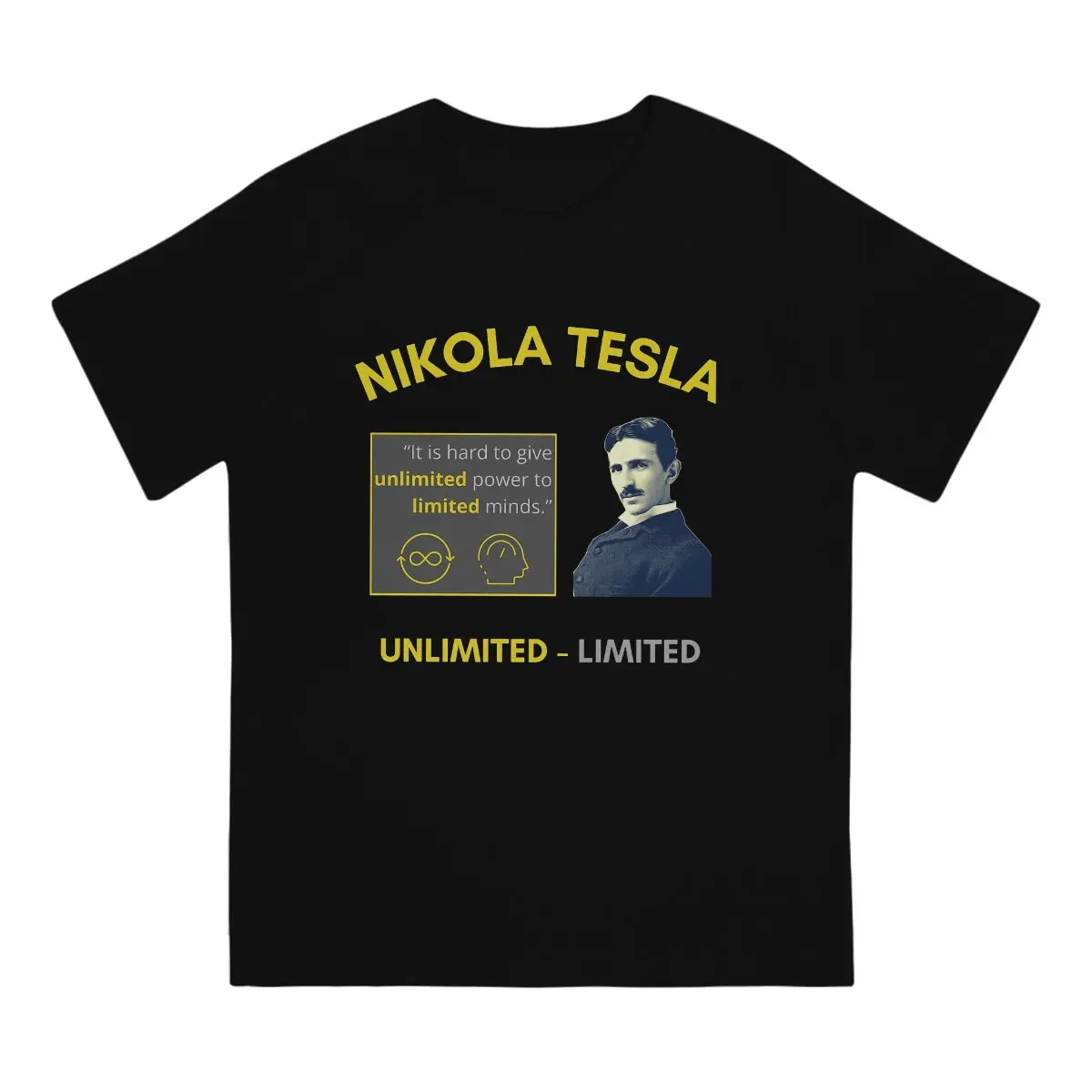 Nikola Tesla Men\'s TShirt unlimited power to limited minds Individuality T Shirt Graphic Streetwear New Trend