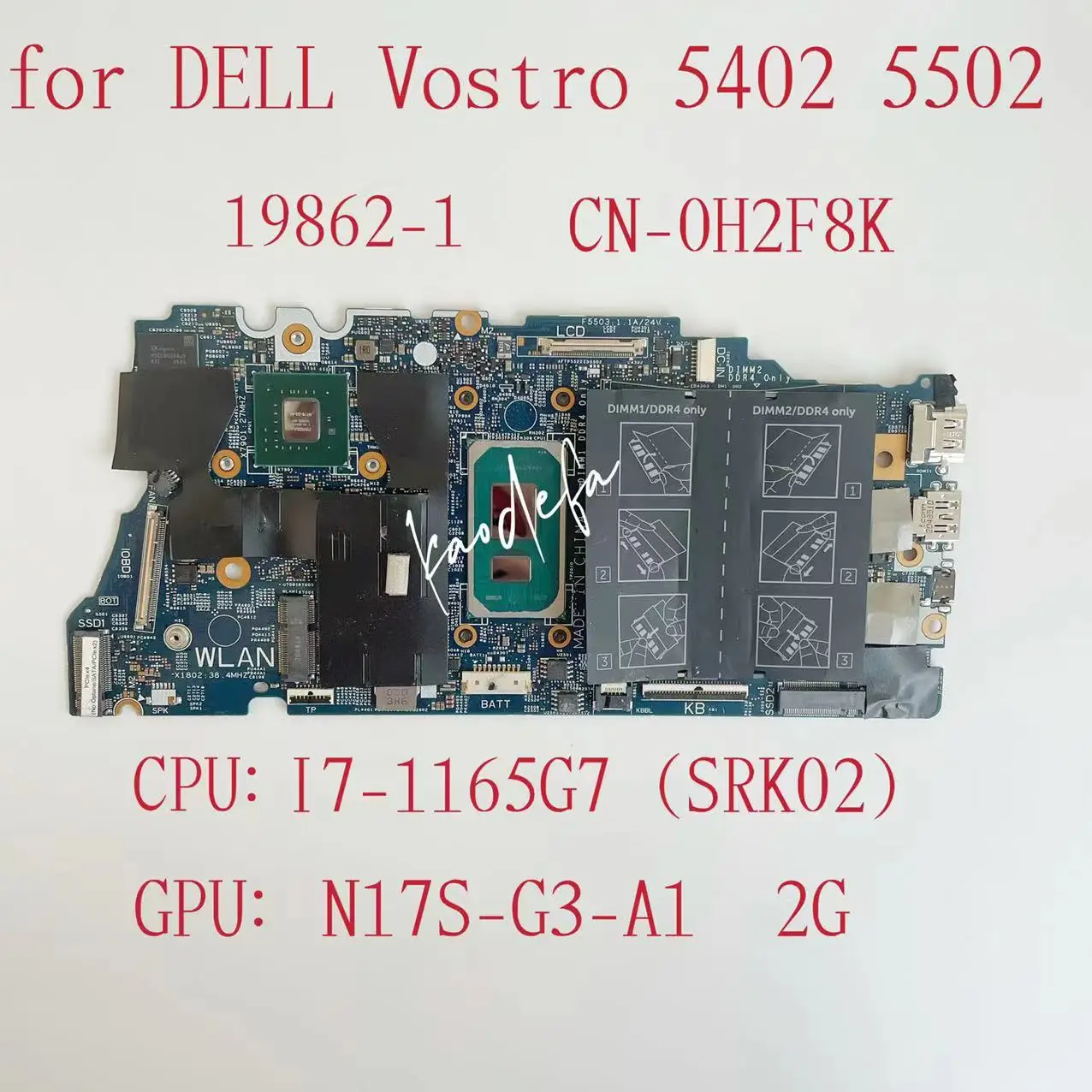 19862-1 Mainboard For Dell Vostro 5402 5502 Laptop Motherboard CPU:I7-1165G7 GPU:N17S-G3-A1 2G CN-0H2F8K 0H2F8K H2F8K Test OK