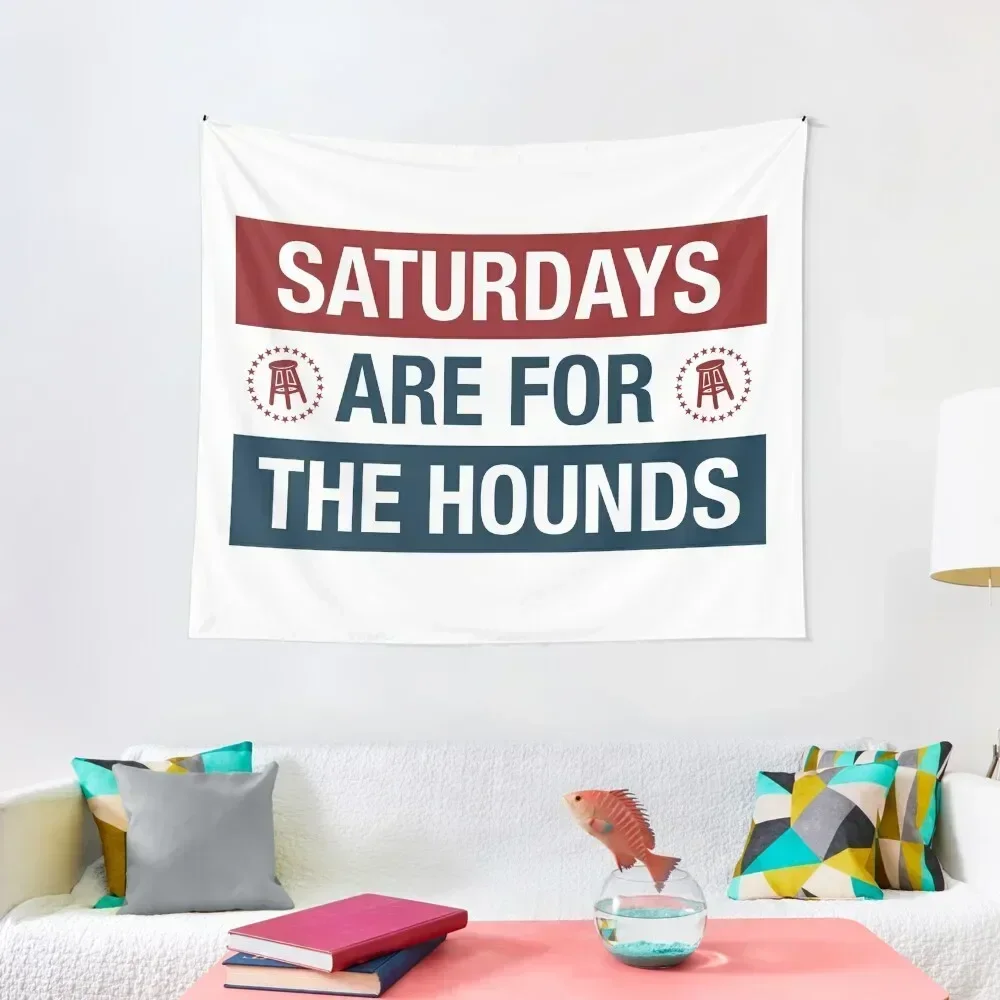 

Saturdays Are For The Hounds Tapestry Home Decorators Home Decoration Wallpaper Bedroom Tapestry