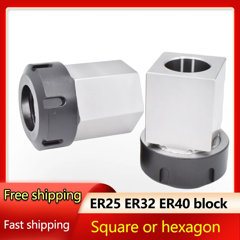 Hexagon ER40 Spring Collet Chuck Holder ER32 Hex Block ER25 square Block For cnc machine Lathe Engraving Machine CNC Tools