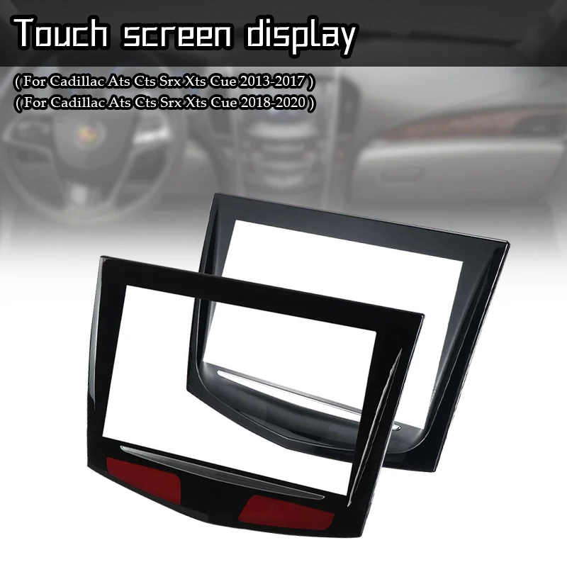 

Car Touch screen display Frame Radio Player Panel For Cadillac ATS CTS SRX XTS 2018 2019 2020/2013 2014-2017 Auto Accessories