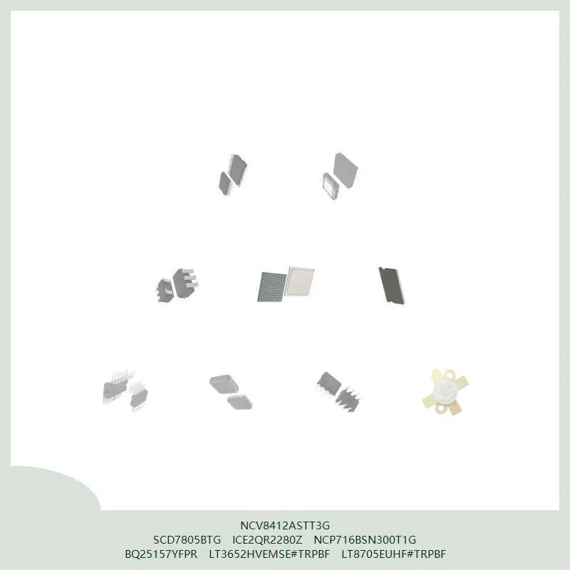 

NCV8412ASTT3G SCD7805BTG ICE2QR2280Z NCP716BSN300T1G BQ25157YFPR LT3652HVEMSE # TRPBF LT8705EUHF # TRPBF