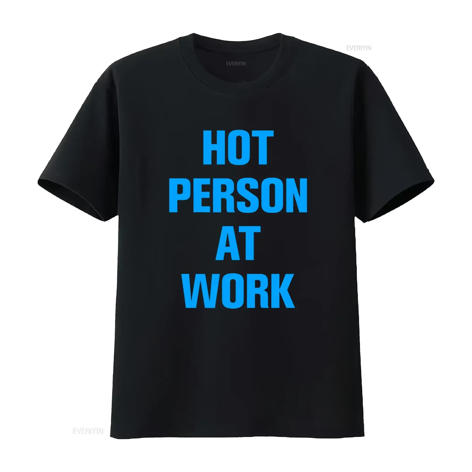 Stylish Hot Person At Work T Shirt for Fashion Forward Individuals vintage Washed designer clothes Comfortable Stretched