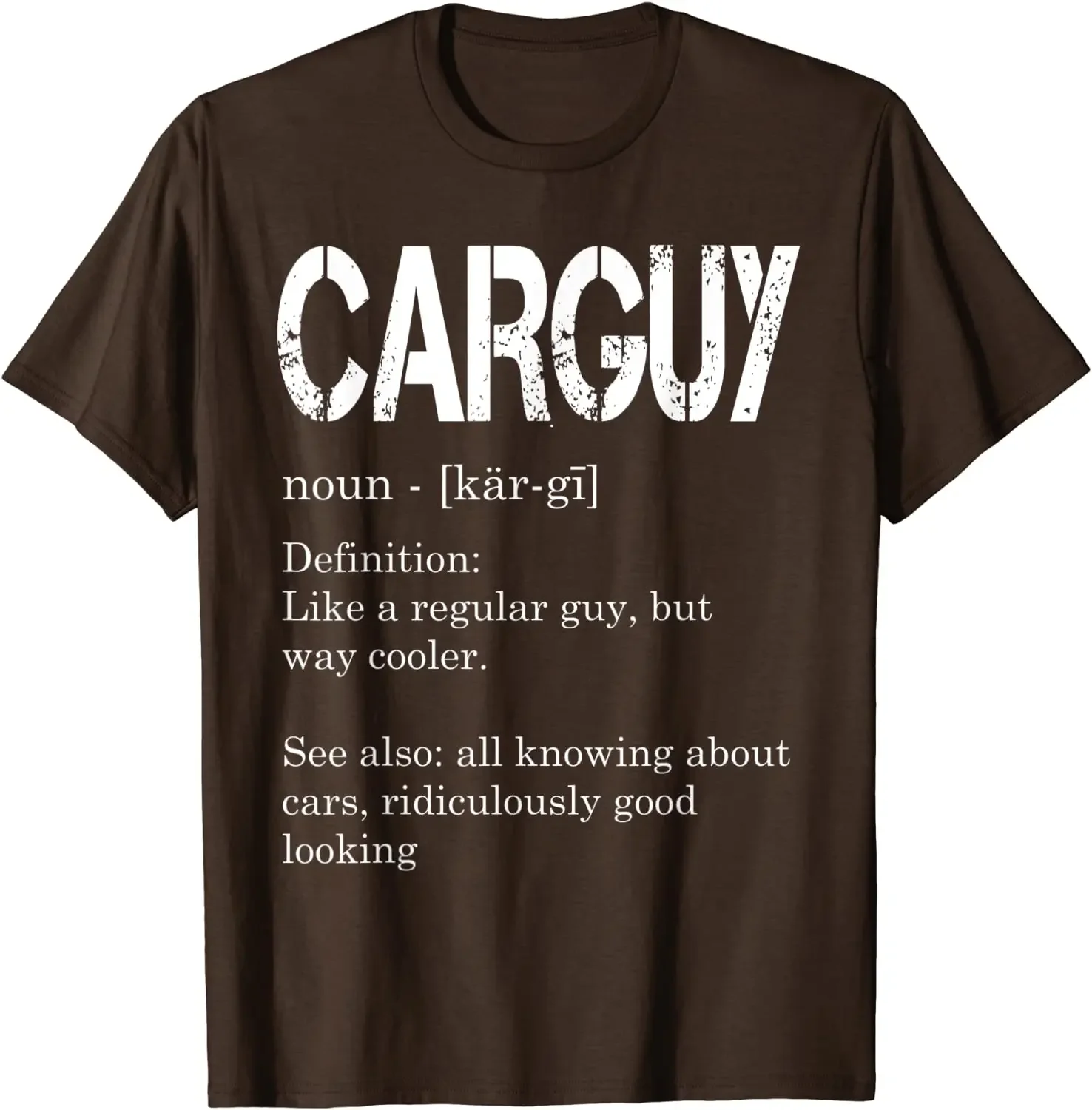 Carguy Definition - Funny Car Lover Gift T-Shirt Funny T Shirt Company Cotton Student Tops Shirt Normal