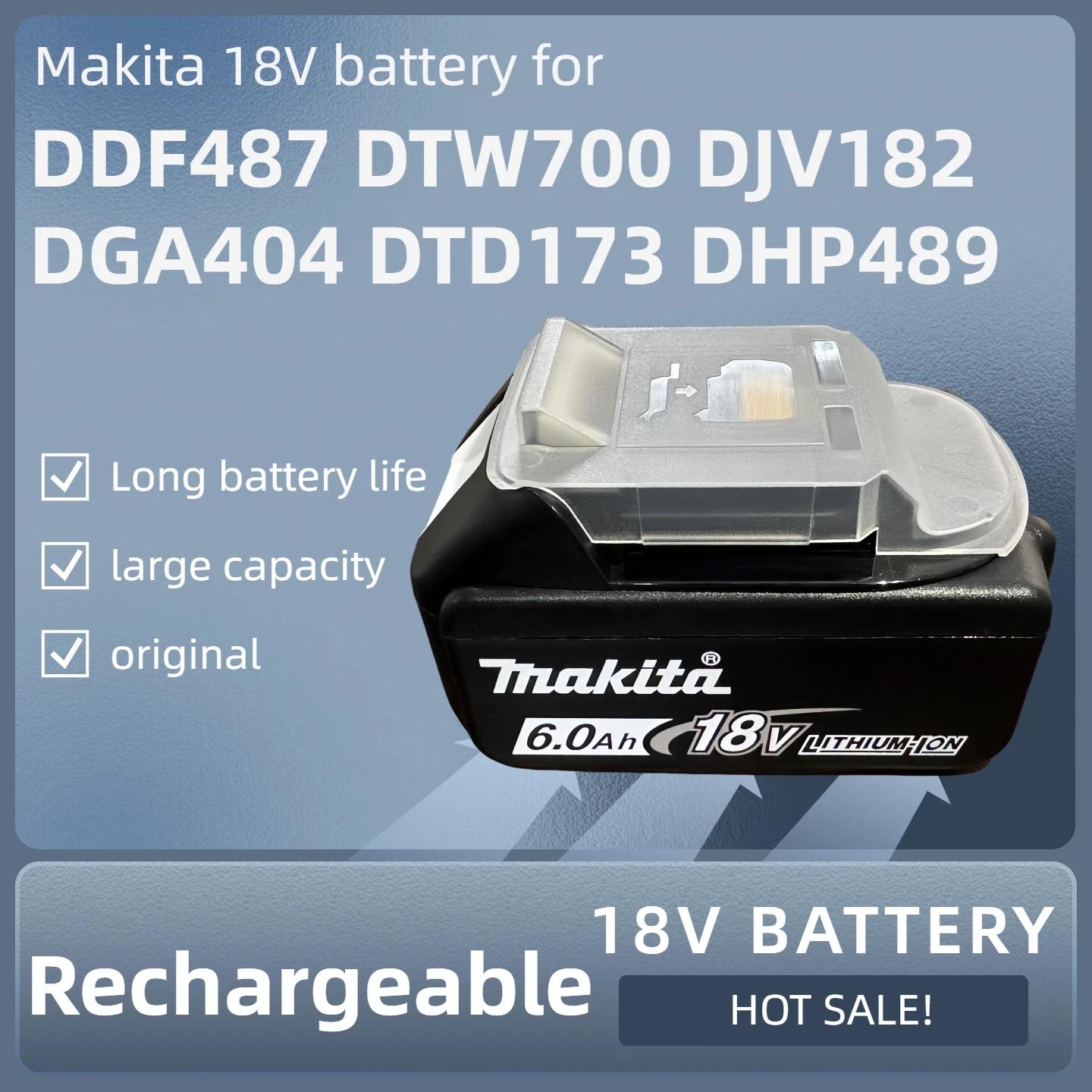 

Hot sale Makita 18V Battery, 6.0Ah Rechargeable LED Lithium-ion battery for Makita 18v toolsDTW700 DGA404 DDF487 DHR202 DTD173