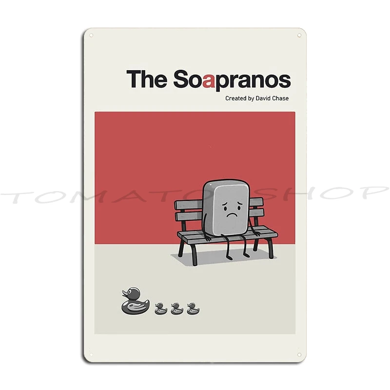 The Soapranos Metal Plaque Poster Cinema Wall Plaque Garage Classic Designing  Tin Sign Poster