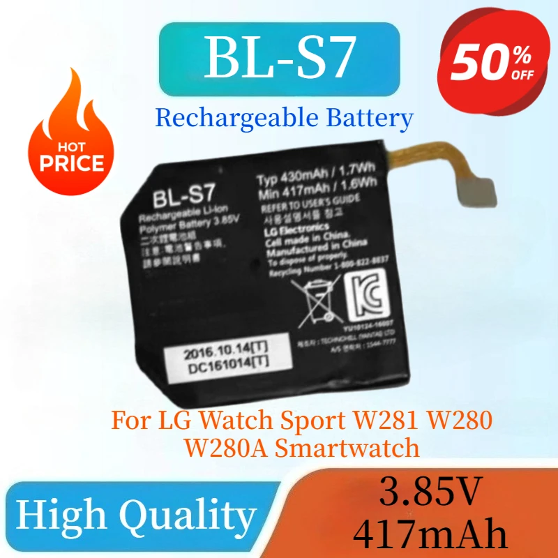 

BL-S7 New High Quality 3.85V 417mAH 1.6Wh Replacement Lithium Battery For LG Watch Sport W281 W280 W280A Smartwatch