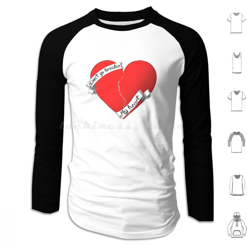 

Don't Go Breakin My Heart Hoodie Cotton Long Sleeve Heart Break Tattoo Breaking Heart Tattoo Kiki Dee