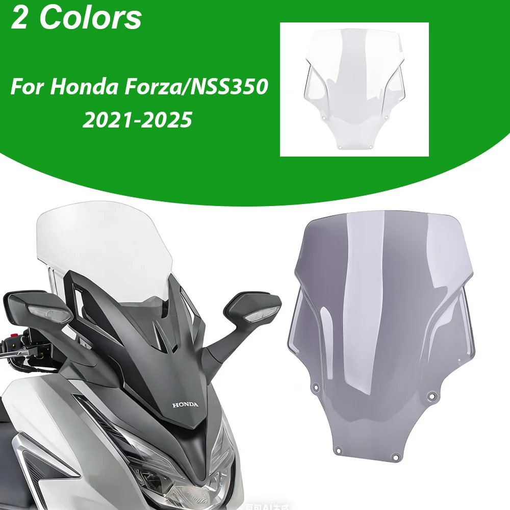 

﻿ For Honda Forza350 NSS350 2021- 2025 Motorcycle Heightening Windshield Windscreen Wind Deflectors Transparent Accessories