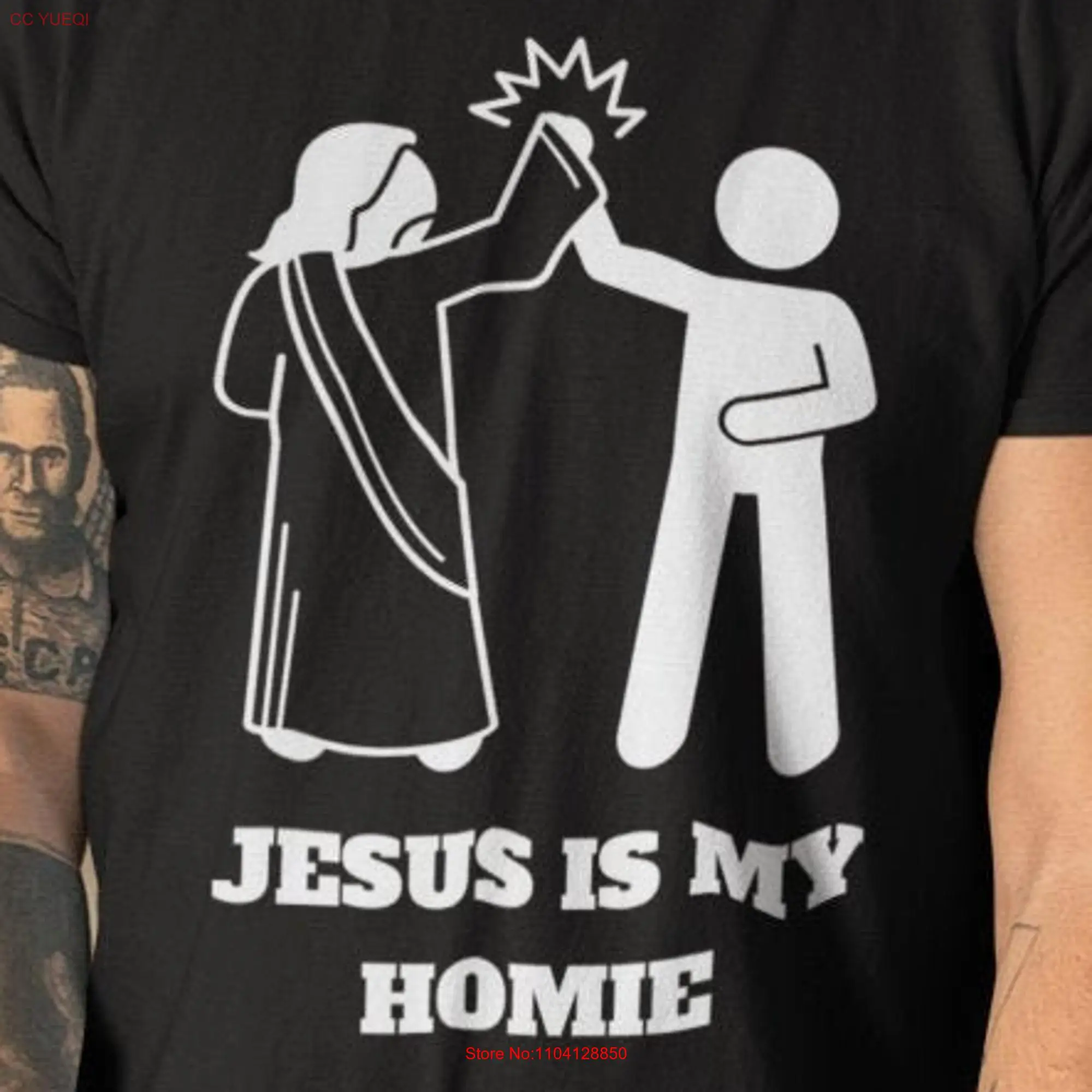 Jesus Is My Homie Funny T Shirt Christ Christianity Disciple Religious humour long or short sleeves