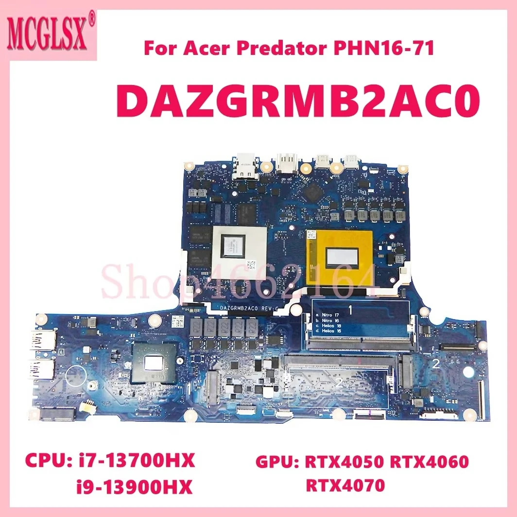 DAZGRMB2AC0 i7 i9-13th Gen CPU RTX4050 RTX4060 RTX4070 GPU notebook mainboard For Acer Predator PHN16-71 Laptop Motherboard DDR5
