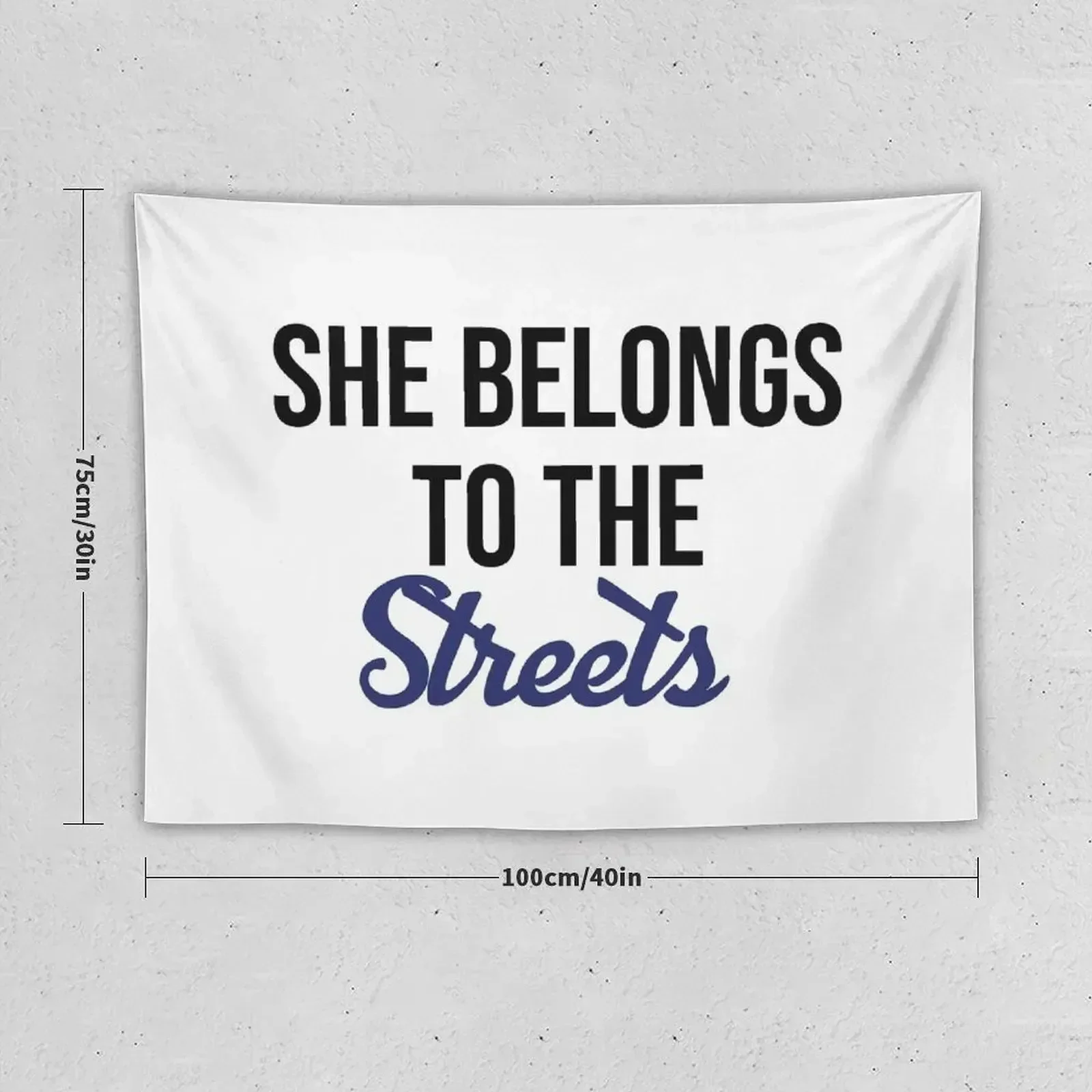 She Belongs To The Streets - Cool Gift For Mom, Dad and Siblings Tapestry Decorative Wall Murals Decorations For Room Tapestry