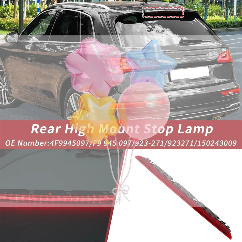 

4F9945097 For A6 4F AVANT RS6 S6 C6 2005 2006-2011 Car Rear Tail Light High Mount LED Third Assembly Brake Rear Assembly