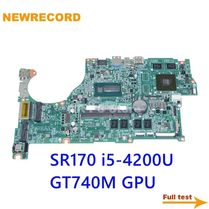 

For Acer Aspire V5-573 V5-573G Laptop Motherboard NBMBC11003 NBM9W11003 DAZRQMB18F0 SR170 I5-4200U CPU Geforce GT740M