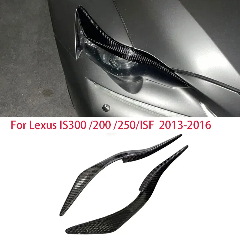 

Крышка фары из углеродного волокна, веко для Lexus IS300 200t 250 F-Sport 2013-2016, стекловолокно, FRP, наклейка на переднюю лампу автомобиля, брови