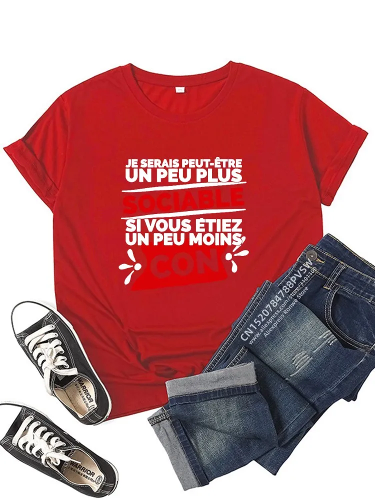 Camiseta de hombre para mujer, camiseta de hombre, Je Serais, Peu, Un Peu Plus, Sociable si né étiez, Un Peu Moins